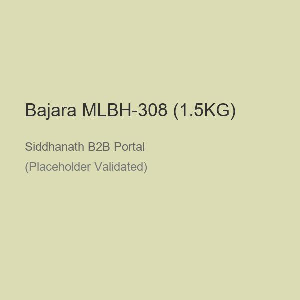 Bajara MLBH-308 (1.5KG)