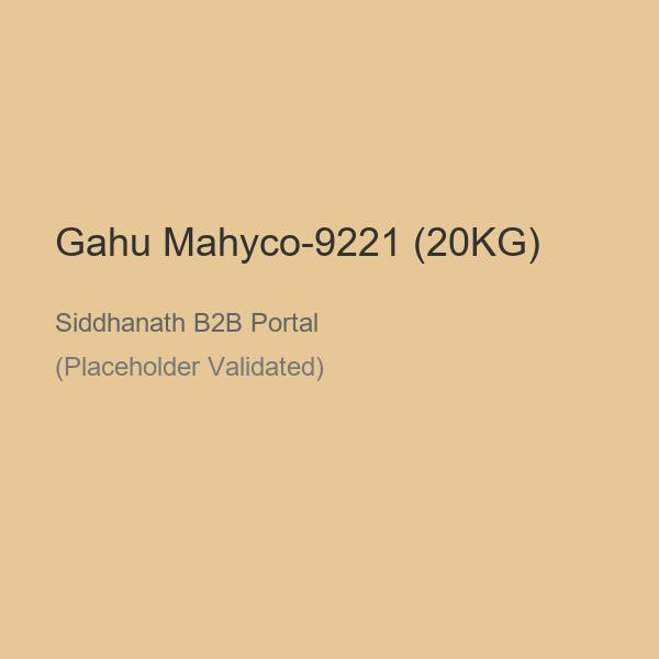 Gahu Mahyco-9221 (20KG)