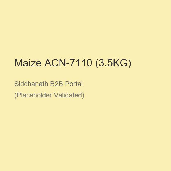 Maize ACN-7110 (3.5KG)