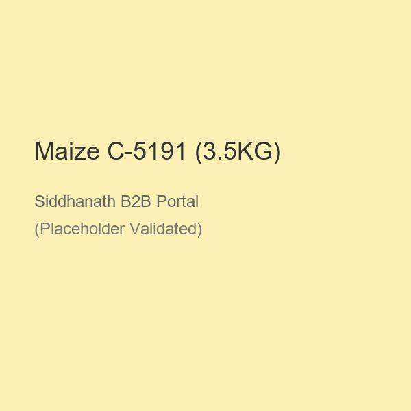 Maize C-5191 (3.5KG)