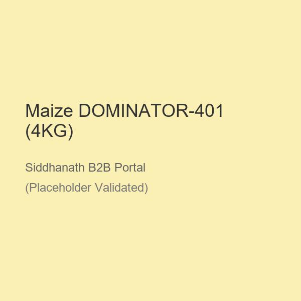 Maize DOMINATOR-401 (4KG)