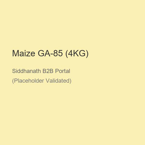 Maize GA-85 (4KG)