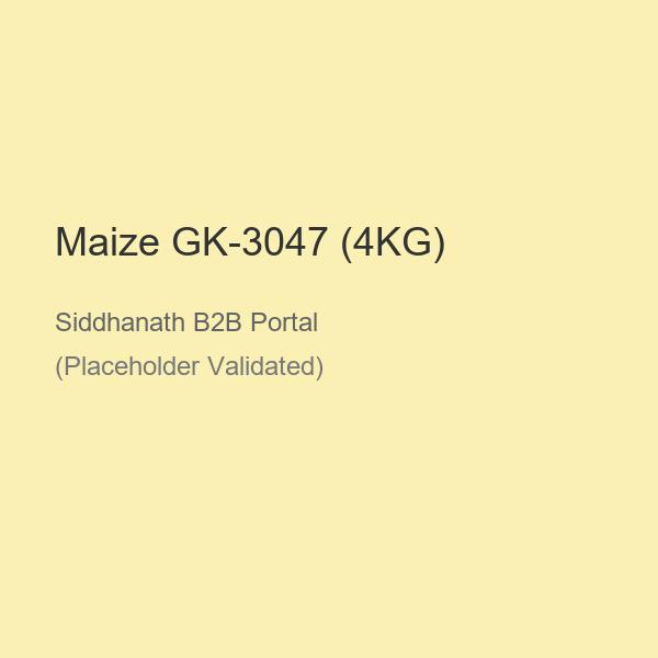 Maize GK-3047 (4KG)