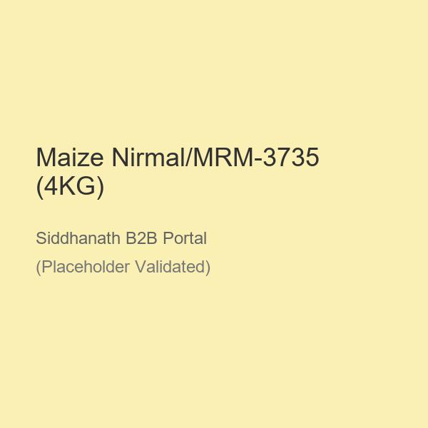 Maize Nirmal/MRM-3735 (4KG)