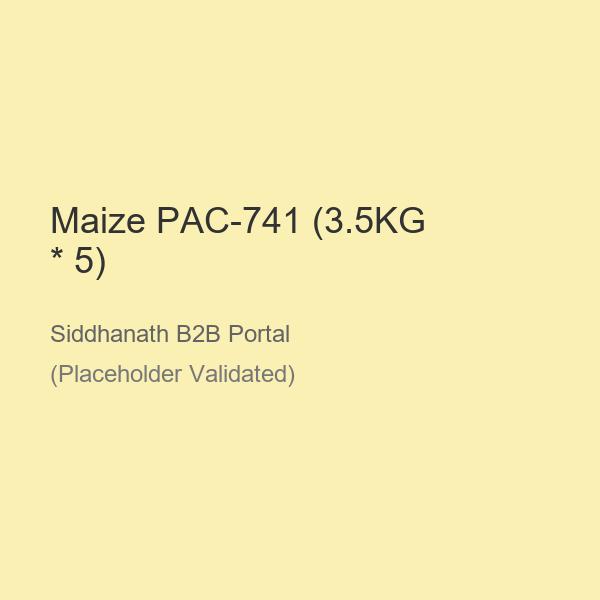 Maize PAC-741 (3.5KG * 5)