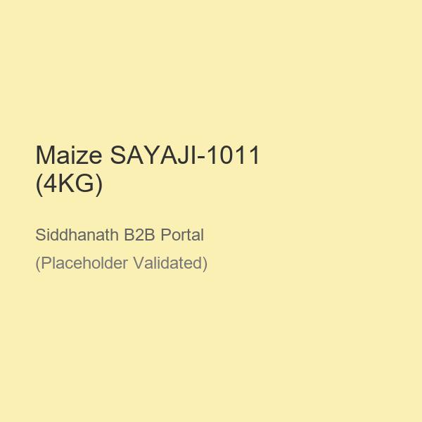 Maize SAYAJI-1011 (4KG)